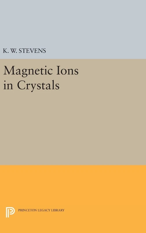 Magnetic Ions in Crystals: 351 (Princeton Legacy Library)