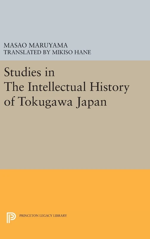 Studies in Intellectual History of Tokugawa Japan: 773 (Princeton Legacy Library)