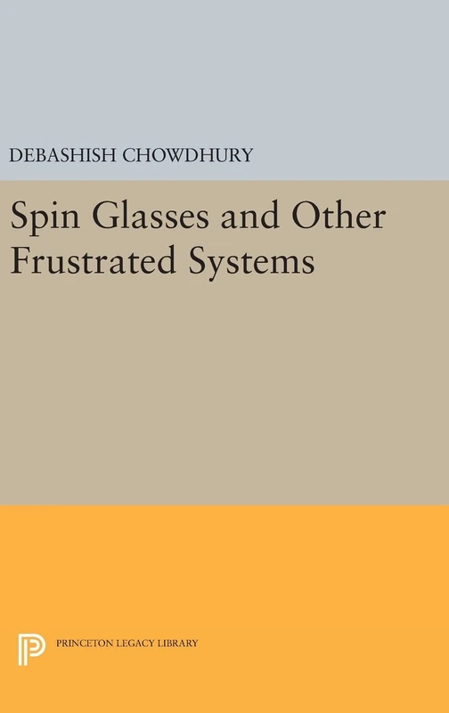 Spin Glasses and Other Frustrated Systems: 54 (Princeton Physics) - Image 1