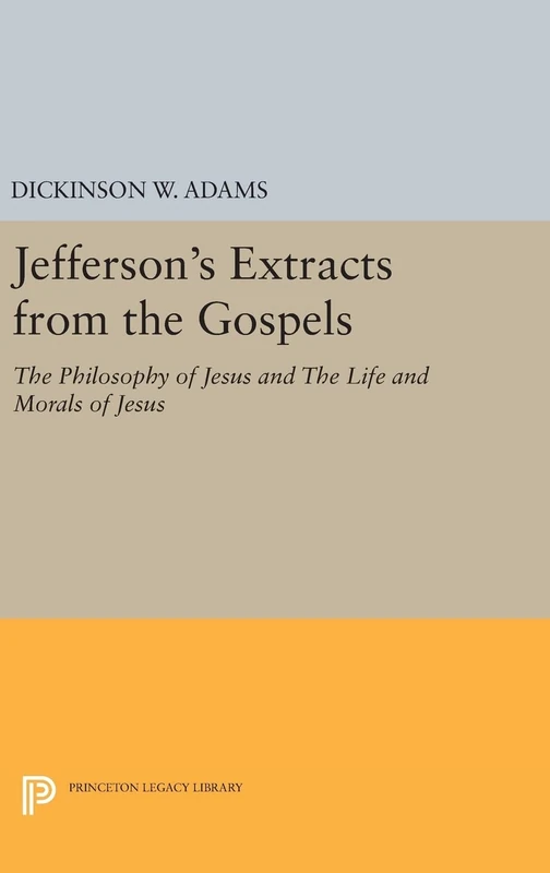 Jefferson's Extracts from the Gospels - Princeton Legacy Library