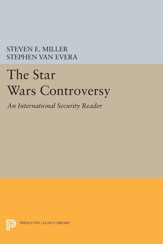 The Star Wars Controversy – An International Security Reader (Princeton Legacy Library) - Image 1