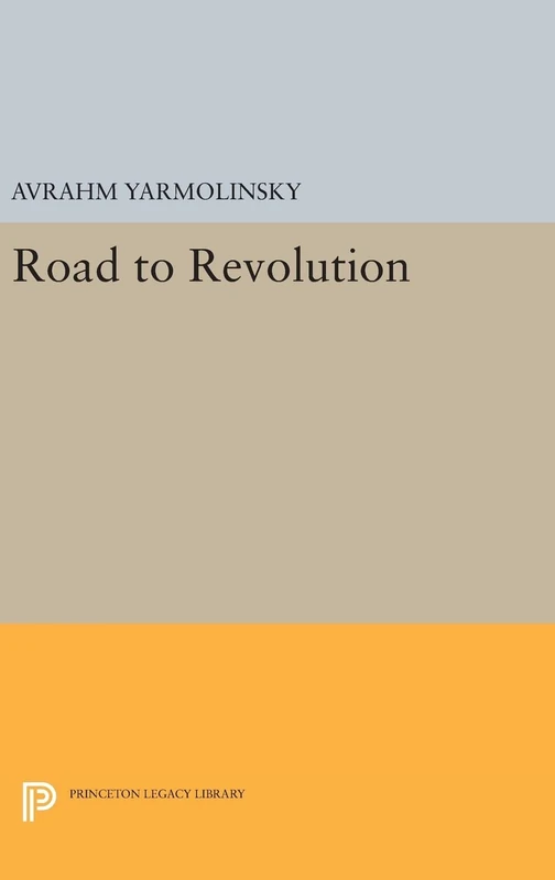 Road to Revolution: 488 (Princeton Legacy Library)