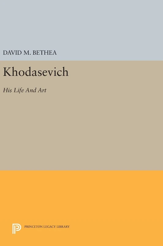 Khodasevich – His Life And Art: 720 (Princeton Legacy Library)