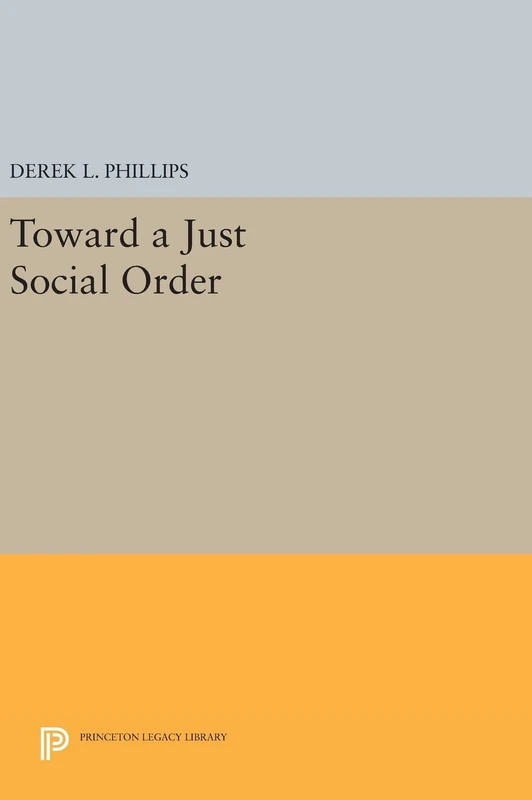 Toward a Just Social Order: 99 - Princeton Legacy Library