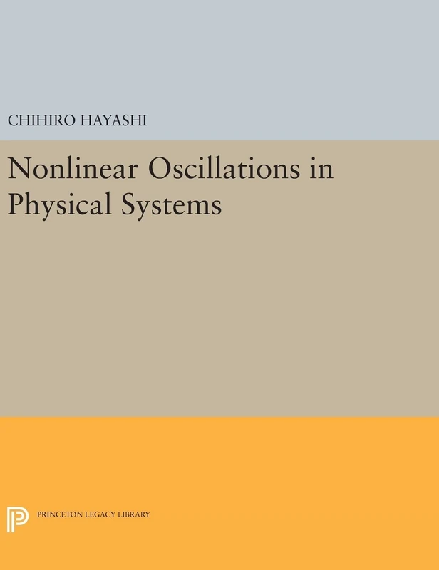 Princeton Nonlinear Oscillations in Physical Systems - 432
