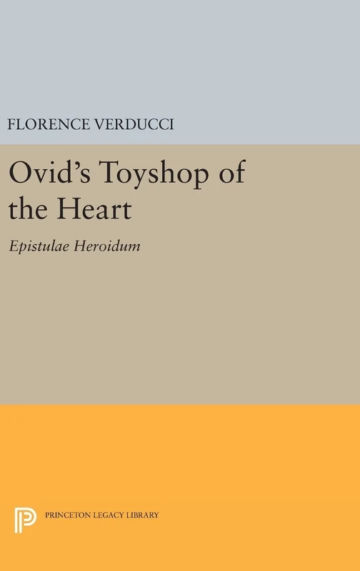 Princeton University Press Ovid's Toyshop of the Heart
