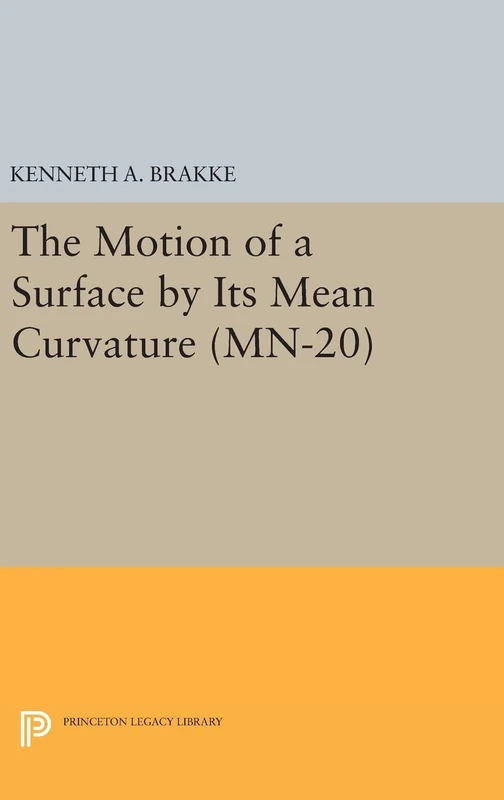 The Motion of a Surface by Its Mean Curvature. (MN-20) (Mathematical Notes, 20)