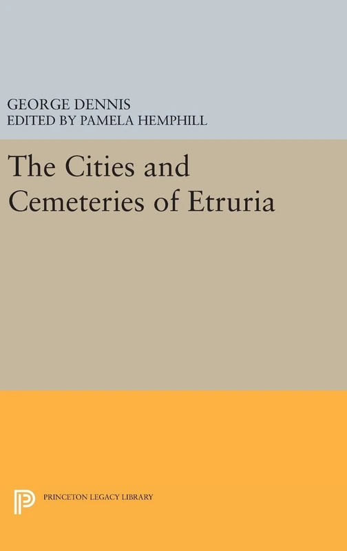 Princeton University Press - Cities and Cemeteries of Etruria 26