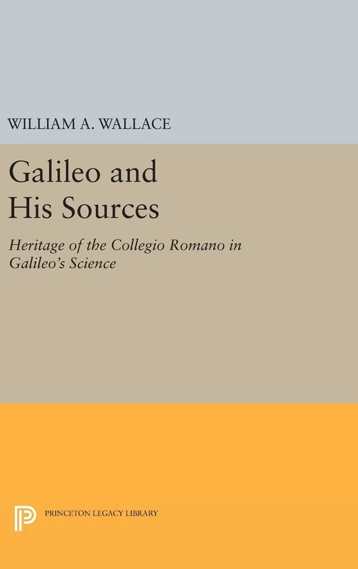 Princeton Legacy Library - Galileo and His Sources - 438