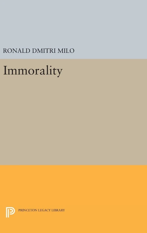 Immorality: 62 (Studies in Moral, Political, and Legal Philosophy)
