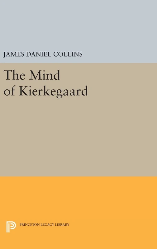 The Mind of Kierkegaard: 858 (Princeton Legacy Library)