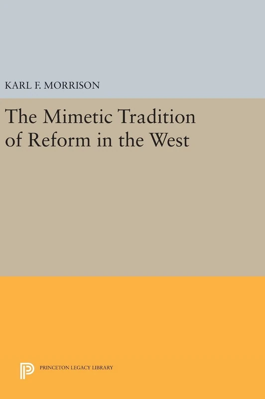 Princeton University Press - The Mimetic Tradition of Reform