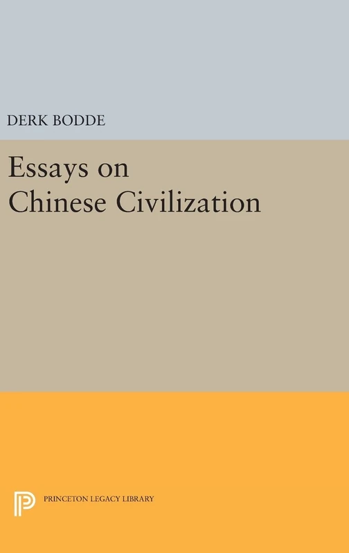 Essays on Chinese Civilization - Princeton University Press