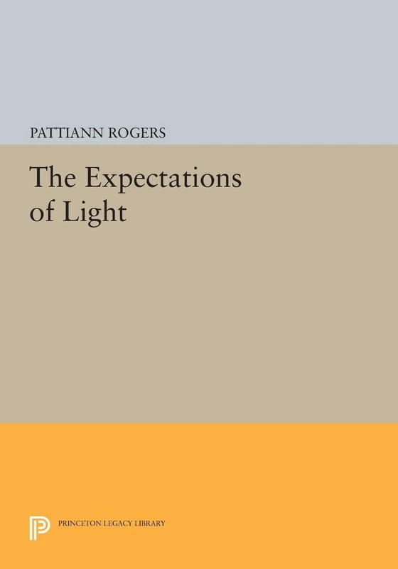 The Expectations of Light (Princeton Series of Contemporary Poets)
