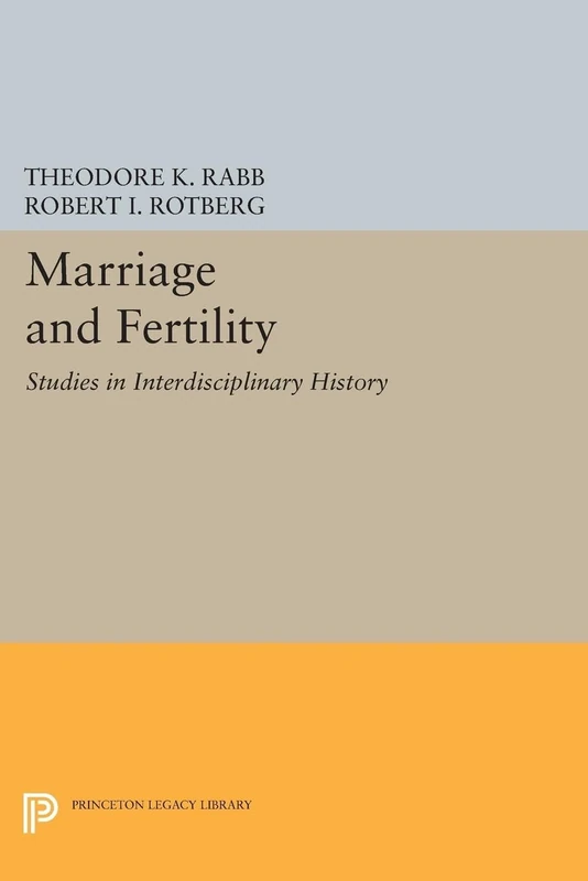 Marriage and Fertility – Studies in Interdisciplinary History