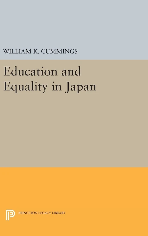 Education and Equality in Japan: 869 (Princeton Legacy Library)