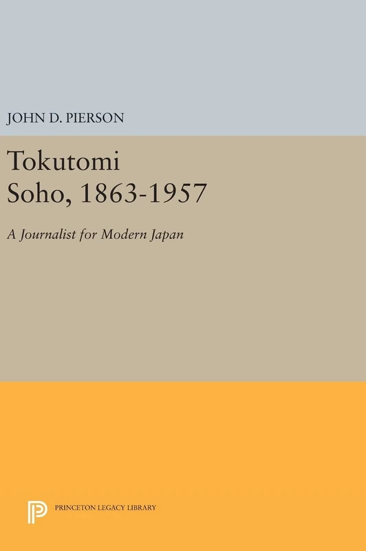 Tokutomi Soho, 1863-1957 - Princeton Legacy Library Book