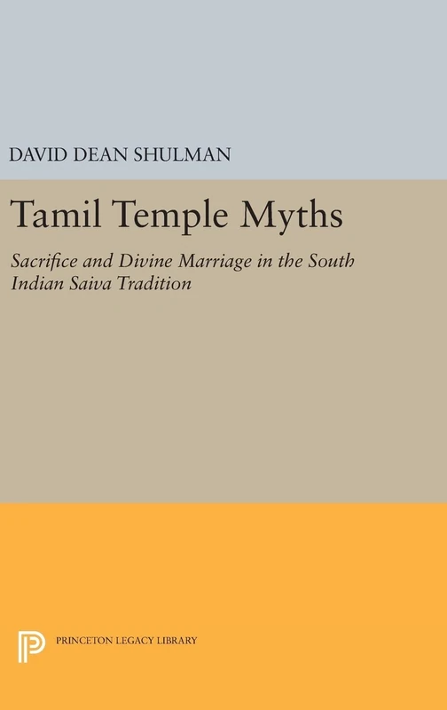 Tamil Temple Myths - Princeton Legacy Library Edition