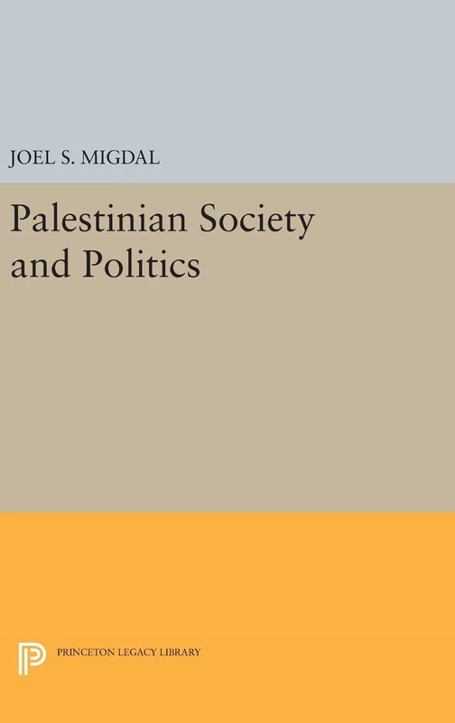 Palestinian Society and Politics (Princeton Legacy Library)