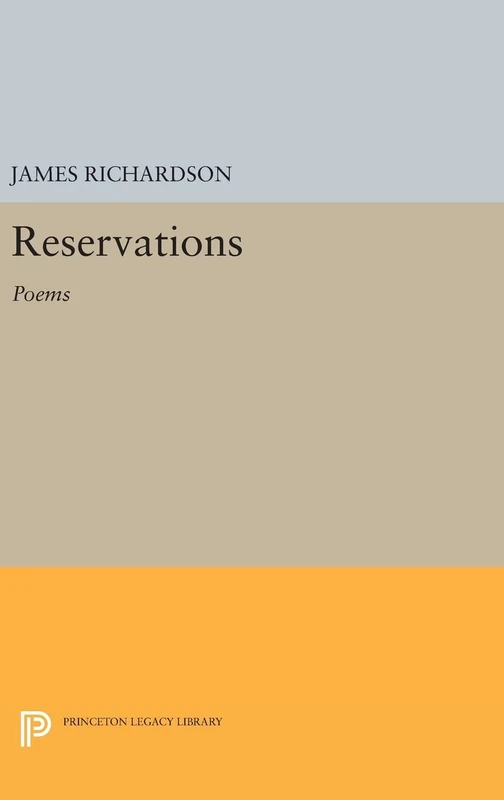 Reservations: Poems: 95 (Princeton Legacy Library)