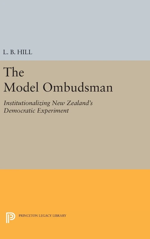 Princeton Legacy Library - The Model Ombudsman Book
