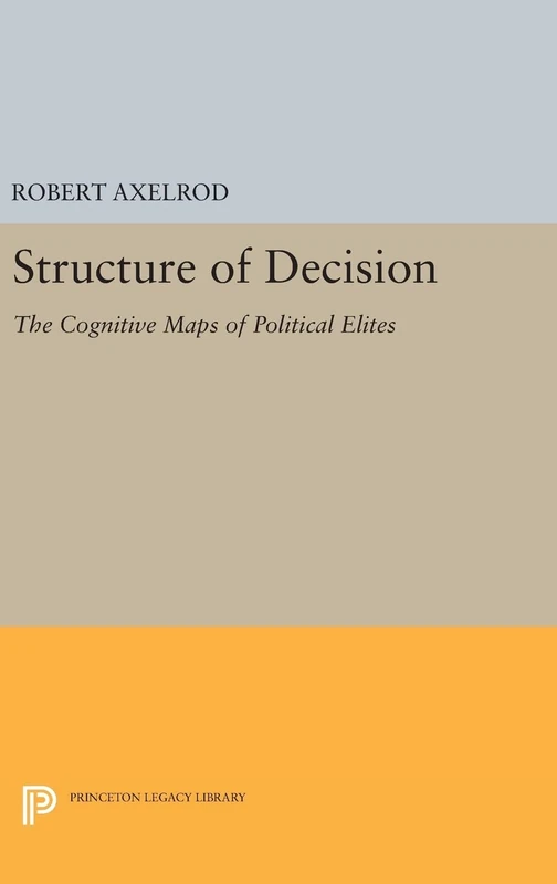 Structure of Decision - Princeton Legacy Library Book