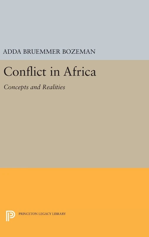 Conflict in Africa - Concepts and Realities: 1650 - Princeton Press