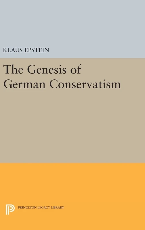 The Genesis of German Conservatism: 1764 (Princeton Legacy Library)