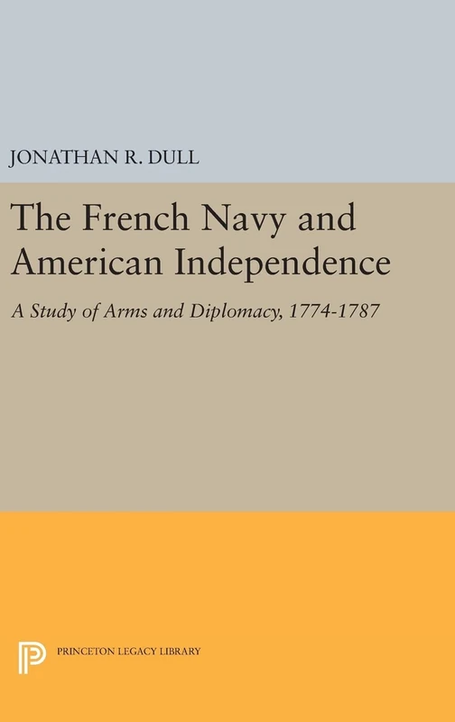 Princeton French Navy and American Independence History Book
