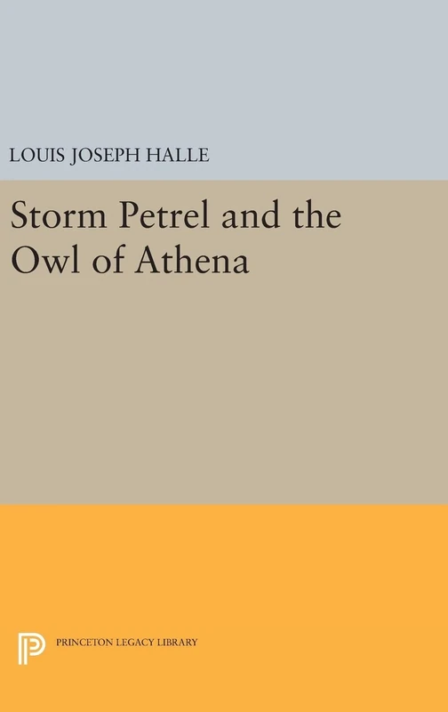 Storm Petrel and the Owl of Athena: 1455 (Princeton Legacy Library)