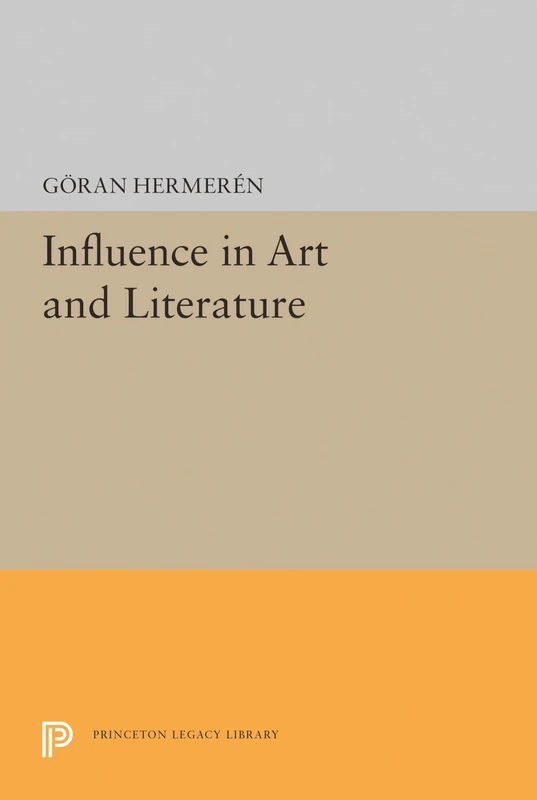 Influence in Art and Literature: 1445 (Princeton Legacy Library)