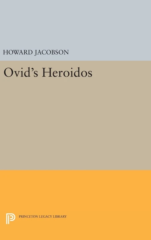 Ovid's Heroidos: 1301 (Princeton Legacy Library) - Book