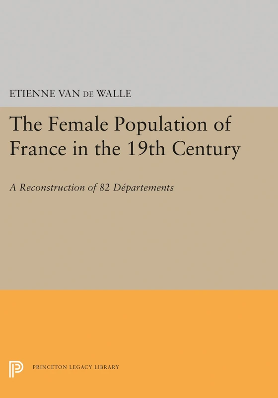 Princeton Legacy Library - Female Population of France Book