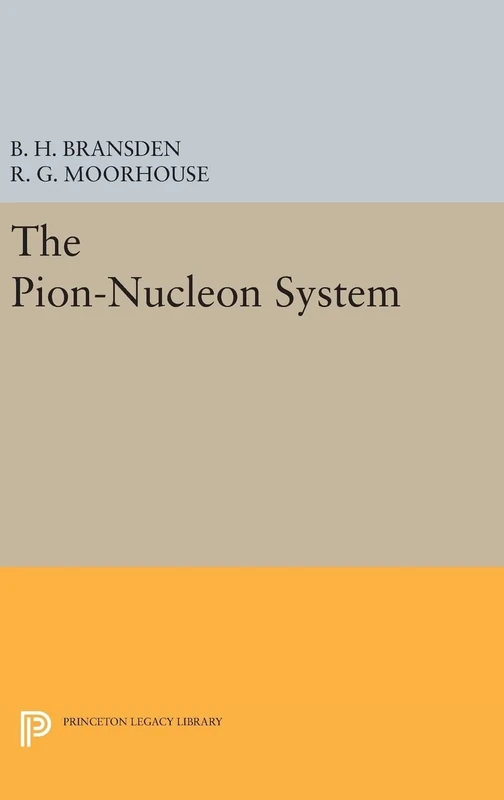 The Pion–Nucleon System: 1640 (Princeton Legacy Library)