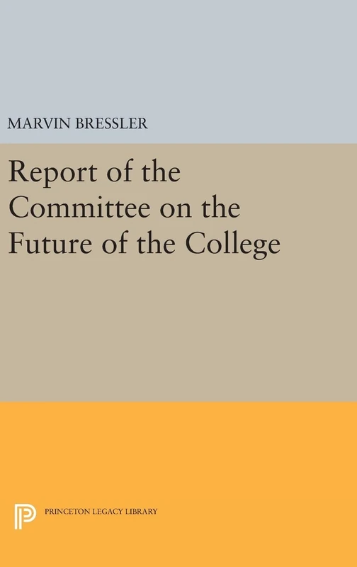 Princeton Legacy Library: Report of the Committee on the College