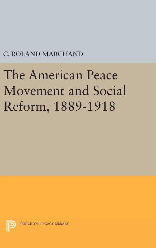 Princeton University Press - American Peace Movement History Book
