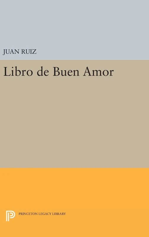 Libro de Buen Amor: 1621 (Princeton Legacy Library) - Books