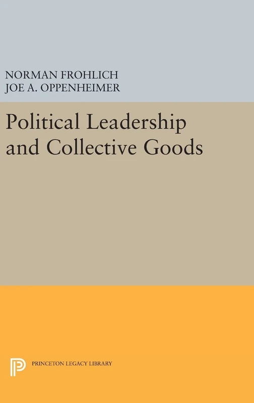 Political Leadership and Collective Goods: 1298 (Princeton Legacy Library)
