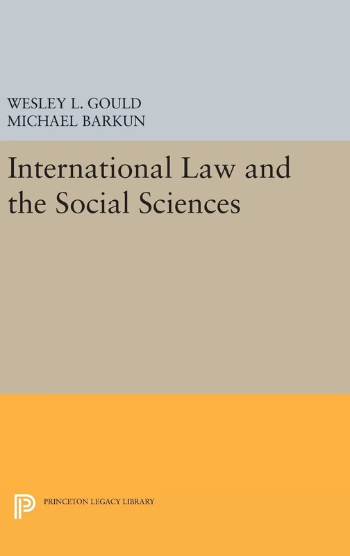 International Law and the Social Sciences: 1322 (Princeton Legacy Library)