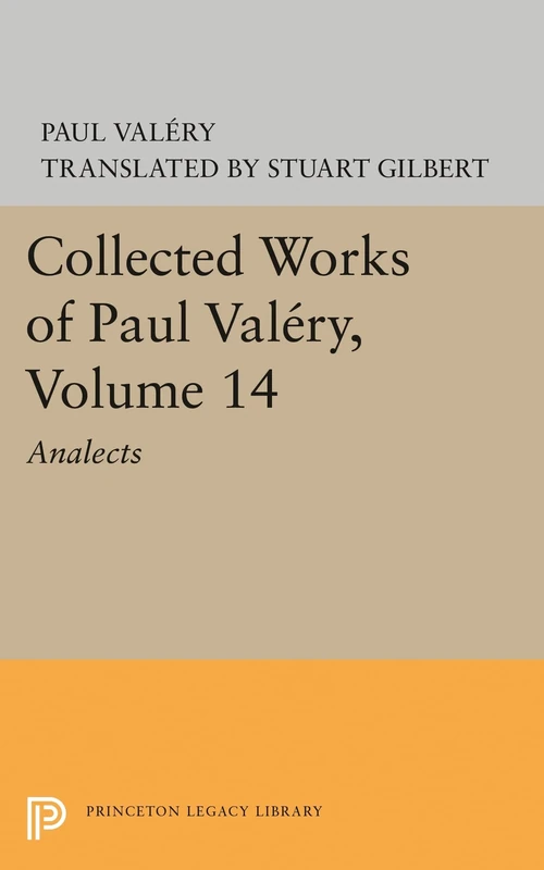 Collected Works of Paul Valéry, Volume 14 – Analects: 708 (Bollingen Series)