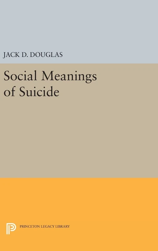Princeton Legacy Library - Social Meanings of Suicide: 1242