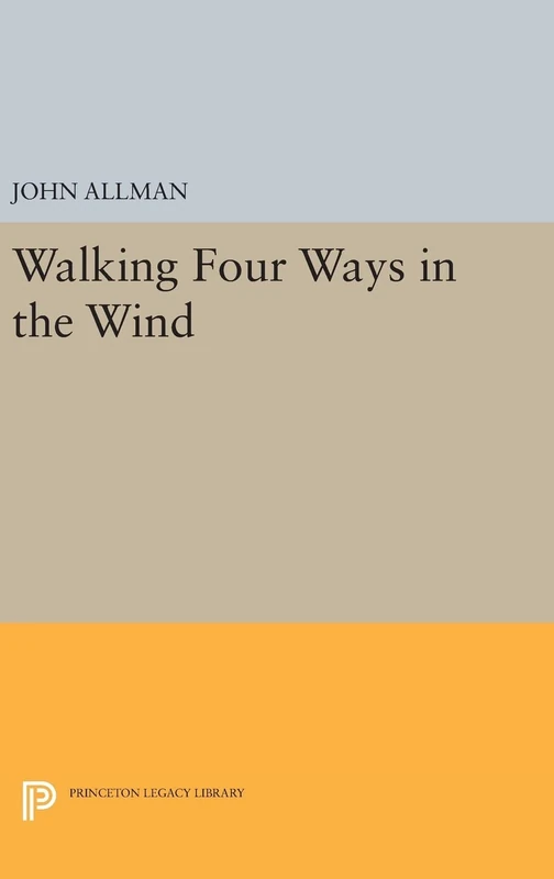 Walking Four Ways in the Wind: 104 (Princeton Series of Contemporary Poets)