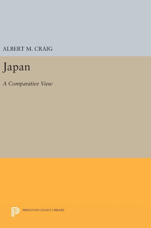 Japan – A Comparative View: 1281 (Princeton Legacy Library)