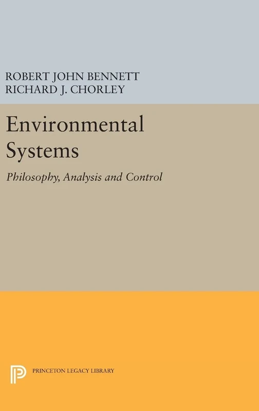 Environmental Systems – Philosophy, Analysis and Control: 1453 (Princeton Legacy Library)