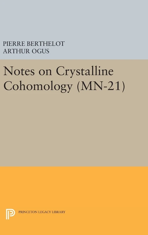 Notes on Crystalline Cohomology. (MN-21) (Mathematical Notes, 21)