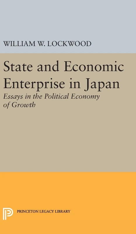 State and Economic Enterprise in Japan: 2367 (Princeton Legacy Library)