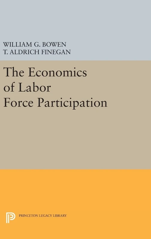 The Economics of Labor Force Participation: 2054 (Princeton Legacy Library)