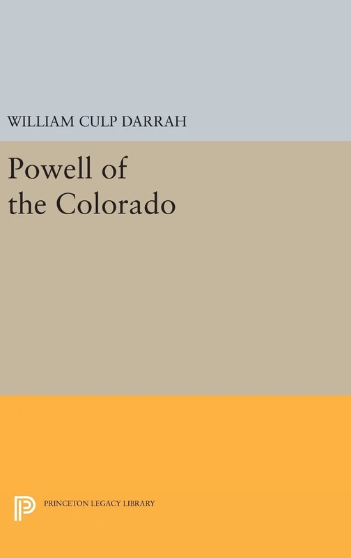 Powell of the Colorado: 2320 (Princeton Legacy Library) Book - Image 1