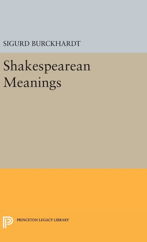 Shakespearean Meanings: 2356 (Princeton Legacy Library)