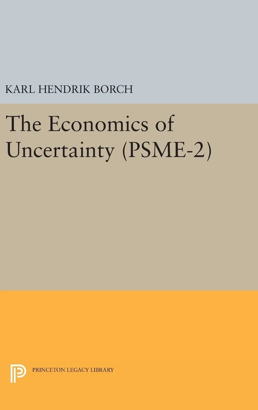 The Economics of Uncertainty. (PSME-2), Volume 2 (Princeton Legacy Library)
